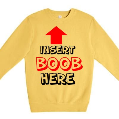 Insert Boob Here Premium Crewneck Sweatshirt