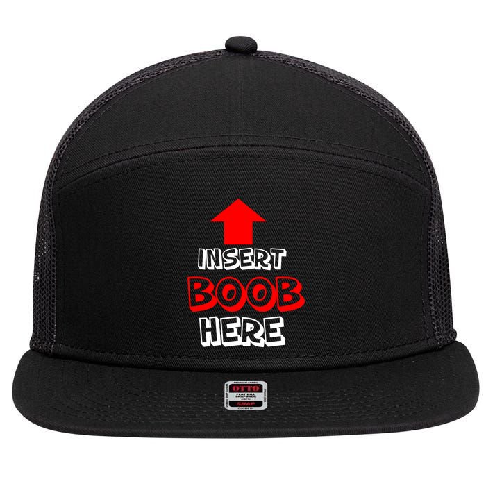 Insert Boob Here 7 Panel Mesh Trucker Snapback Hat