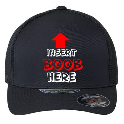 Insert Boob Here Flexfit Unipanel Trucker Cap