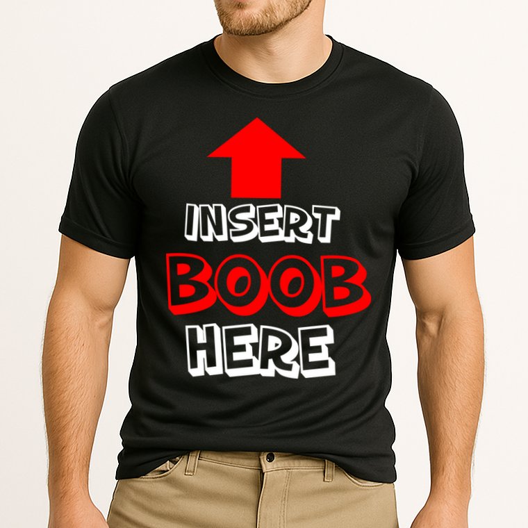 Insert Boob Here Performance Shirt