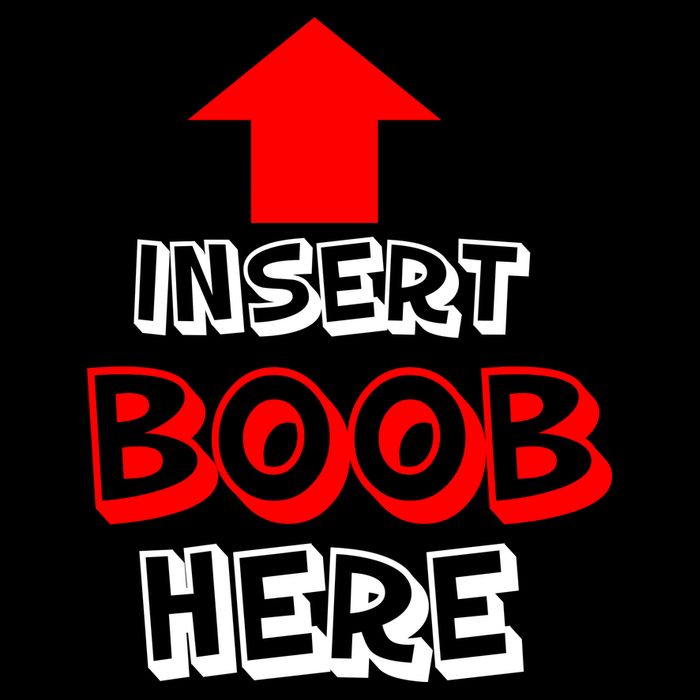 Insert Boob Here Button