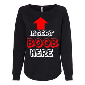 Insert Boob Here Womens California Wash Sweatshirt