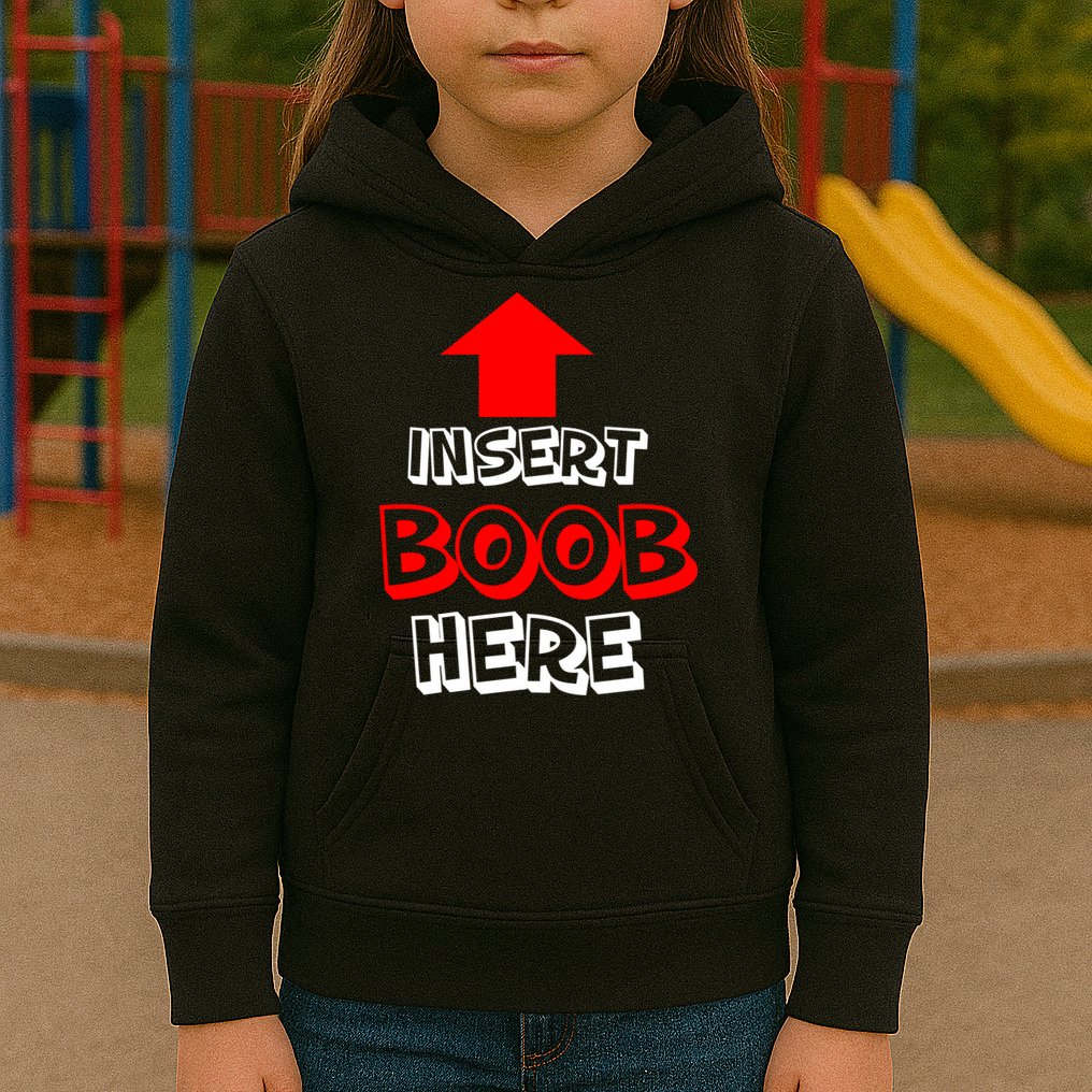 Insert Boob Here Kids Hoodie