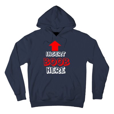 Insert Boob Here Hoodie