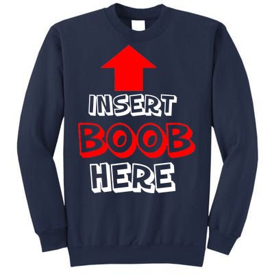 Insert Boob Here Sweatshirt