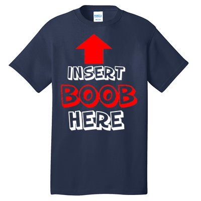 Insert Boob Here Tall T-Shirt