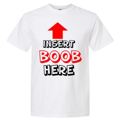 Insert Boob Here Garment-Dyed Heavyweight T-Shirt