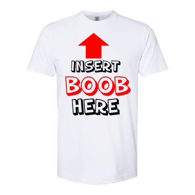 Insert Boob Here Softstyle® CVC T-Shirt