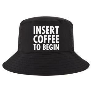 Insert Coffee To Begin Cool Comfort Performance Bucket Hat