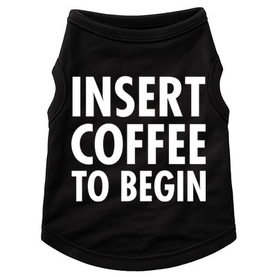 Insert Coffee To Begin Doggie Tank
