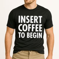 Insert Coffee To Begin Performance Shirt