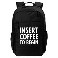 Insert Coffee To Begin Backpack