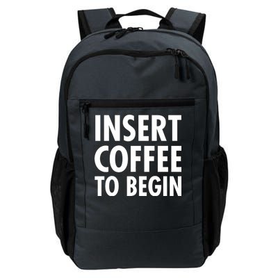 Insert Coffee To Begin Daily Commute Backpack