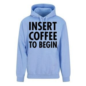 Insert Coffee To Begin Unisex Surf Hoodie