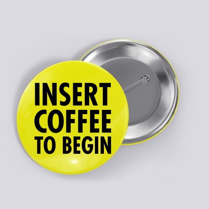 Insert Coffee To Begin Button