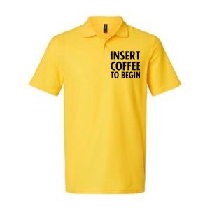 Insert Coffee To Begin Softstyle Adult Sport Polo