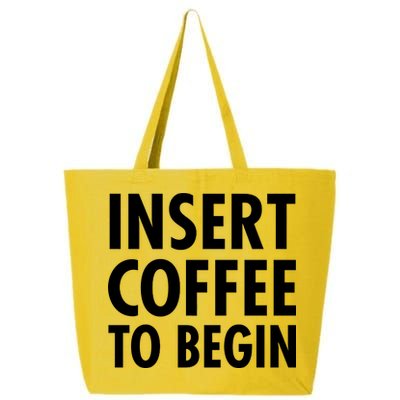 Insert Coffee To Begin 25L Jumbo Tote