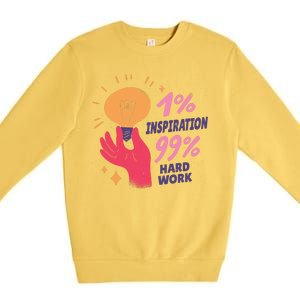 Inspiration And Hard Work Premium Crewneck Sweatshirt