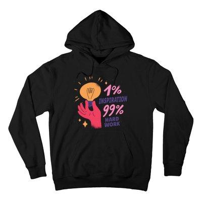 Inspiration And Hard Work Hoodie