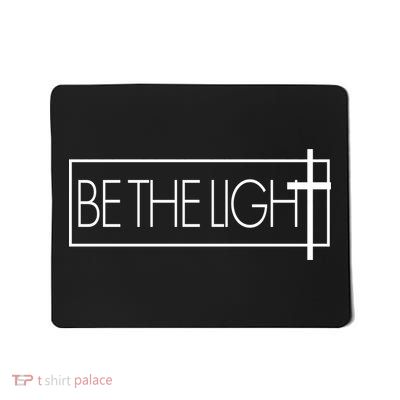 Inspirational Be The Light Mousepad