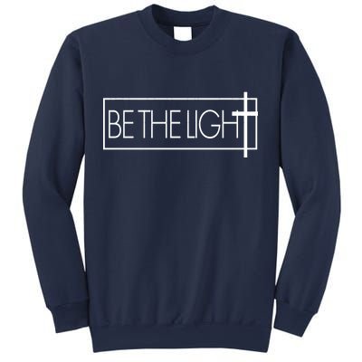 Inspirational Be The Light Sweatshirt