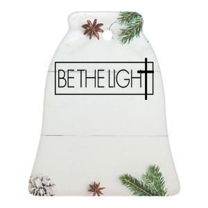 Inspirational Be The Light Ceramic Bell Ornament