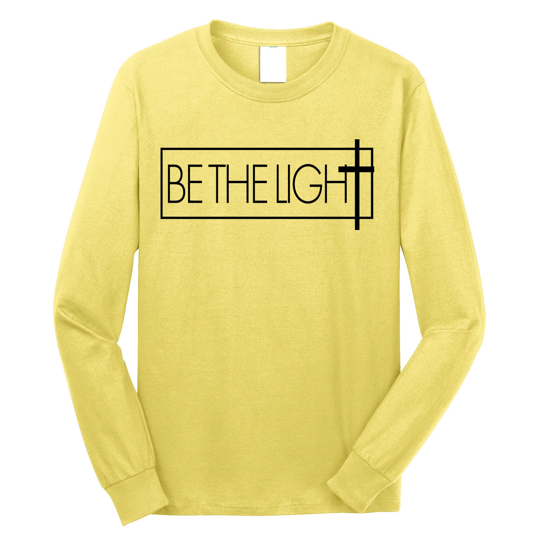 Inspirational Be The Light Long Sleeve Shirt