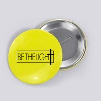 Inspirational Be The Light Button