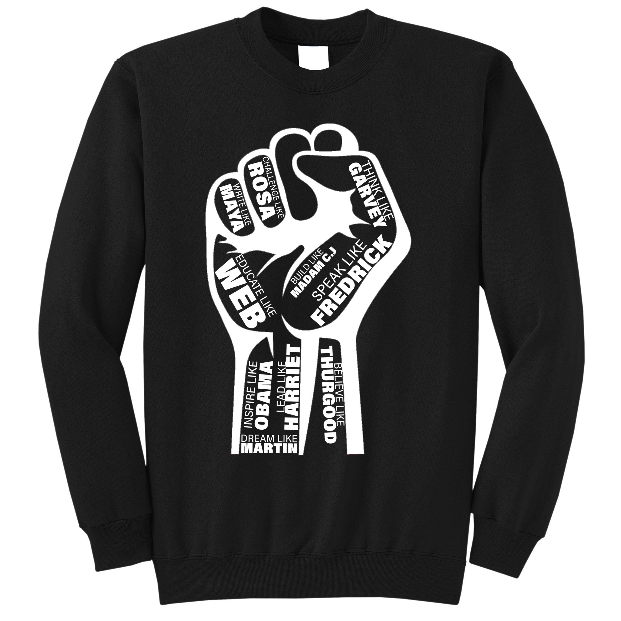 Inspirational Black History Fist Sweatshirt