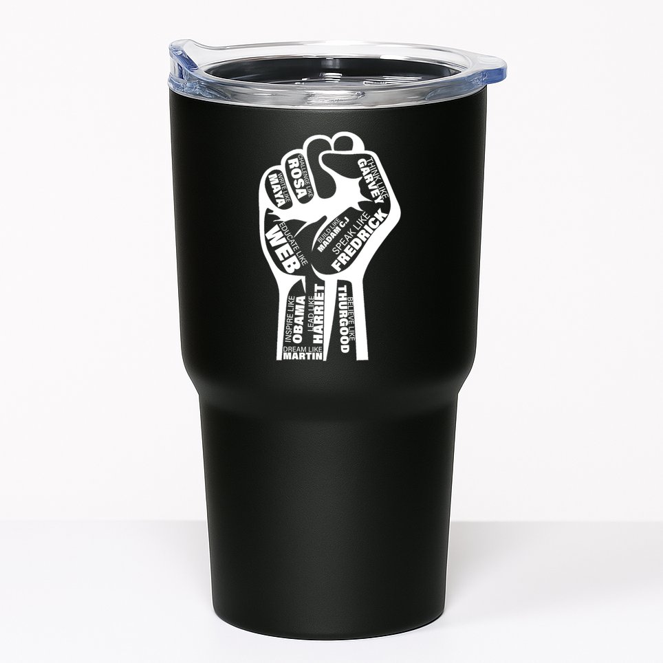 Inspirational Black History Fist Tumbler