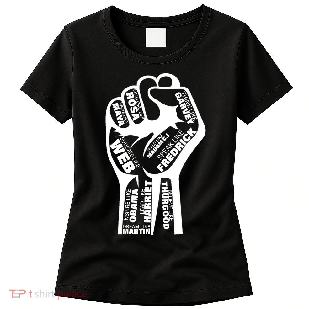 Inspirational Black History Fist Women's T-Shirt