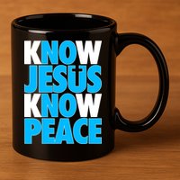 Inspirational Know Jesus Know Peace 11oz C Handle Ceramic Mug