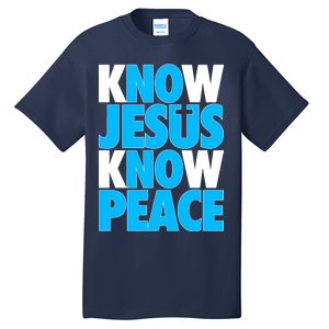 Inspirational Know Jesus Know Peace Tall T-Shirt