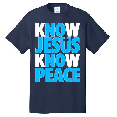 Inspirational Know Jesus Know Peace Tall T-Shirt