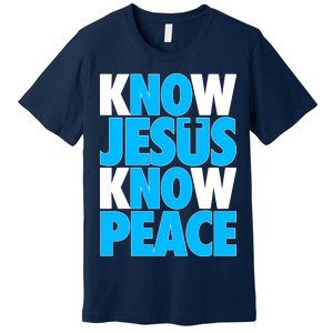 Inspirational Know Jesus Know Peace Premium T-Shirt