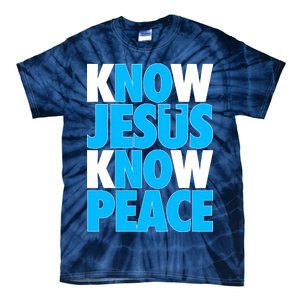 Inspirational Know Jesus Know Peace Tie-Dye T-Shirt