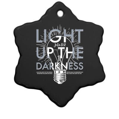 Inspirational Light Up The Darkness John 8:12 Ceramic Star Ornament