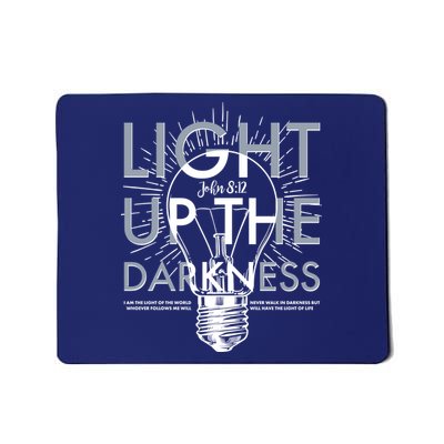 Inspirational Light Up The Darkness John 8:12 Mousepad