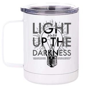 Inspirational Light Up The Darkness John 8:12 12 oz Stainless Steel Tumbler Cup