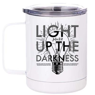 Inspirational Light Up The Darkness John 8:12 12 oz Stainless Steel Tumbler Cup