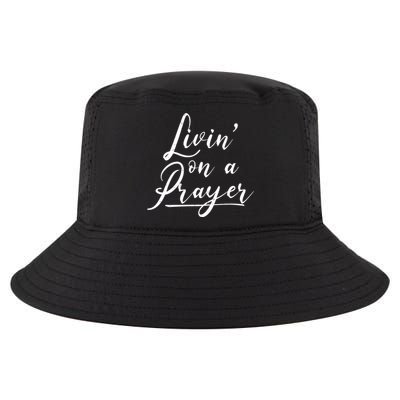 Inspirational Livin' On A Prayer Cool Comfort Performance Bucket Hat