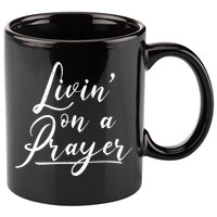 Inspirational Livin' On A Prayer 11oz C Handle Ceramic Mug