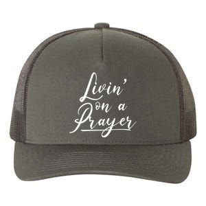 Inspirational Livin' On A Prayer Yupoong Adult 5-Panel Trucker Hat