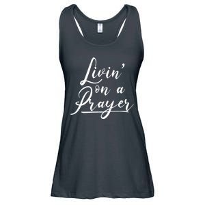 Inspirational Livin' On A Prayer Ladies Essential Flowy Tank