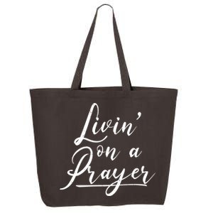 Inspirational Livin' On A Prayer 25L Jumbo Tote