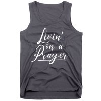 Inspirational Livin' On A Prayer Tank Top