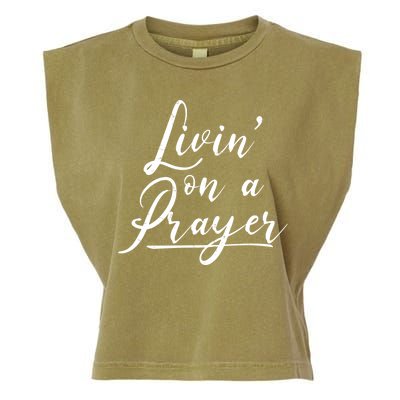 Inspirational Livin' On A Prayer Garment-Dyed Women's Muscle Tee