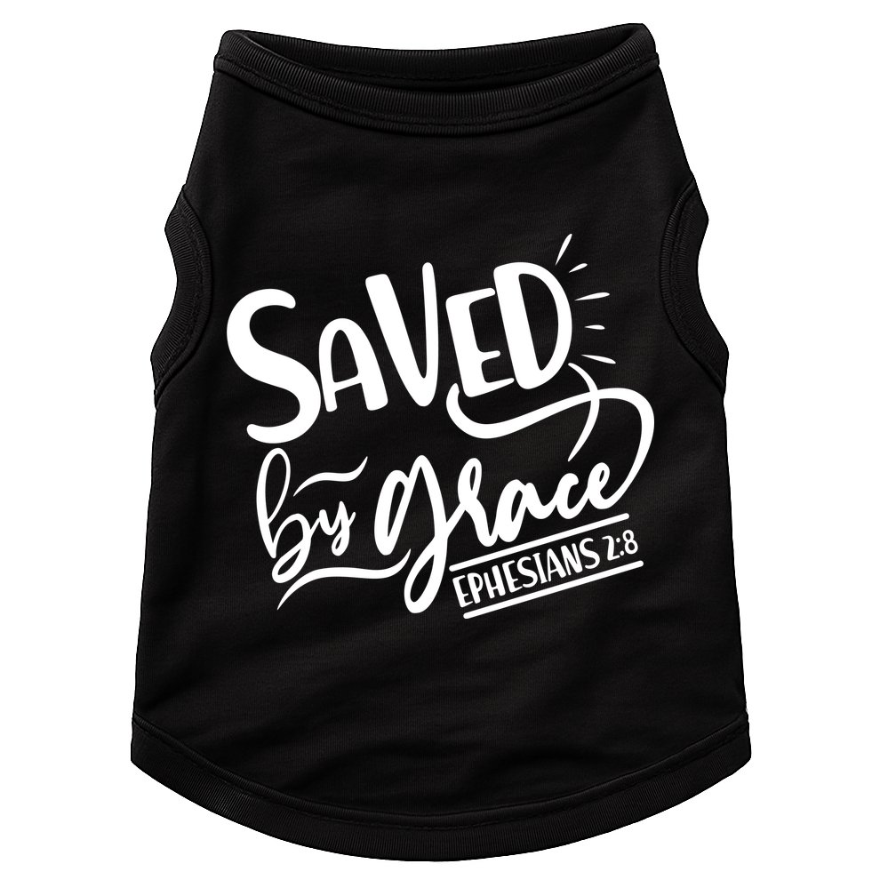 Inspirational Saved by Grace Ephesians 2:8 Doggie Tank