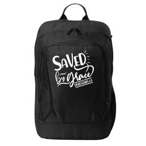 Inspirational Saved by Grace Ephesians 2:8 City Backpack