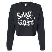Inspirational Saved by Grace Ephesians 2:8 Cropped Pullover Crew